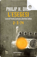 L'esegesi 2-3-74 by Philip K. Dick