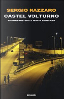 Castel Volturno. Reportage sulla mafia africana by Sergio Nazzaro