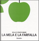La mela e la farfalla by Enzo Mari, Iela Mari