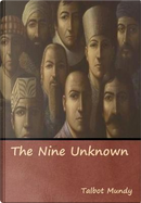 The Nine Unknown by Talbot Mundy
