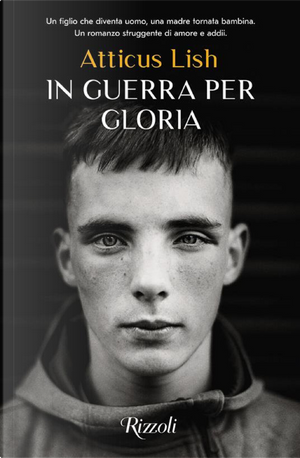 In guerra per Gloria by Atticus Lish