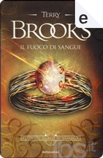 Il fuoco di sangue by Terry Brooks