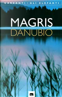Danubio by Claudio Magris