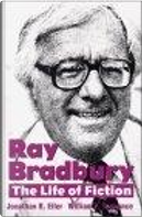 Ray Bradbury by Jonathan R. Eller, Kent State University Press, Ray Bradbury, William F. Nolan, William F. Touponce