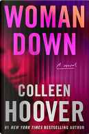 Woman Down by Colleen Hoover
