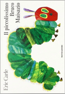 Il piccolissimo Bruco Maisazio by Eric Carle