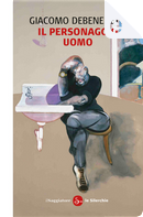 Il personaggio-uomo by Giacomo Debenedetti