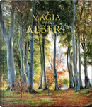 La magia degli alberi by Noel Kingsbury