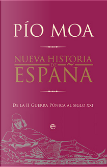 Nueva historia de España by Pío Moa