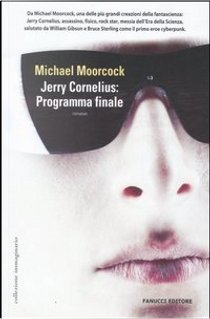 Jerry Cornelius: programma finale by Michael Moorcock