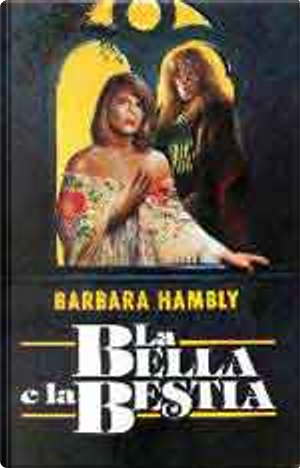 La Bella e la Bestia by Barbara Hambly
