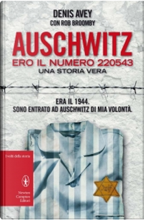 Auschwitz by Denis Avey, Rob Broomby