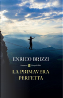 La primavera perfetta by Enrico Brizzi