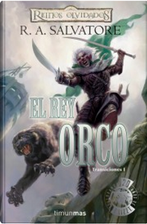 El Rey Orco by R. A. Salvatore