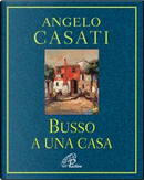 Busso a una casa by Angelo Casati