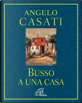 Busso a una casa by Angelo Casati