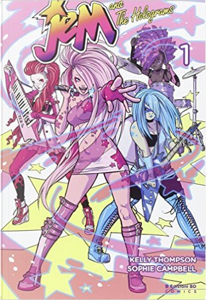 Jem and the Holograms vol. 1 by Kelly Thompson, Sophie Campbell