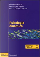 Psicologia dinamica by Donatella Cavanna, Gherardo Amadei, Giulio C. Zavattini