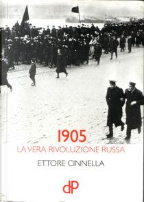 1905 La vera rivoluzione russa by Ettore Cinnella