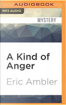 A Kind of Anger by Eric Ambler