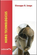 Homo technologicus by Giuseppe O. Longo