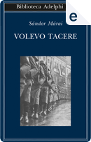 Volevo tacere by Sandor Marai