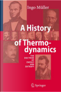 A History of Thermodynamics by Ingo Müller