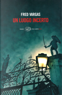 Un luogo incerto by Fred Vargas