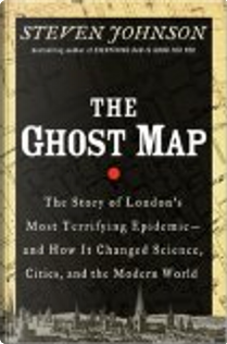 The Ghost Map by Steven Johnson