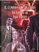 In fondo al tuo cuore by Maurizio de Giovanni, Paolo Terracciano