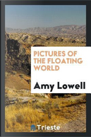Pictures of the floating world by Amy Lowell