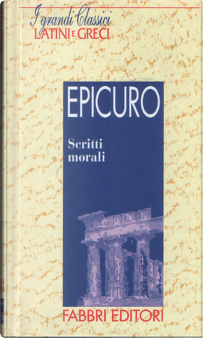 Scritti morali by Epicuro