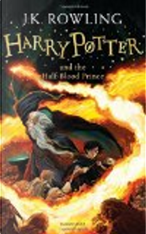 Harry Potter and the Half-Blood Prince by J. K. Rowling