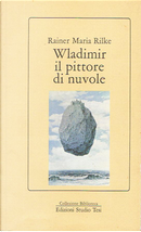 Wladimir il pittore di nuvole by Rainer Maria Rilke