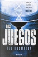 Los Juegos by Ted Kosmatka