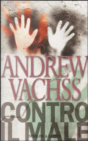 Contro il male by Andrew Vachss