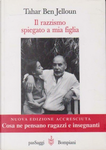 Il razzismo spiegato a mia figlia by Tahar Ben Jelloun