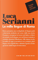 Le mille lingue di Roma by Luca Serianni