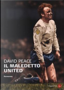 Il maledetto United by David Peace