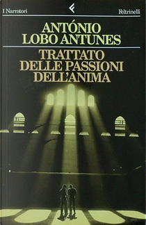 Trattato delle passioni dell'anima by António Lobo Antunes