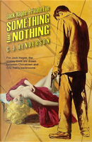 Something for Nothing by C. J. Henderson