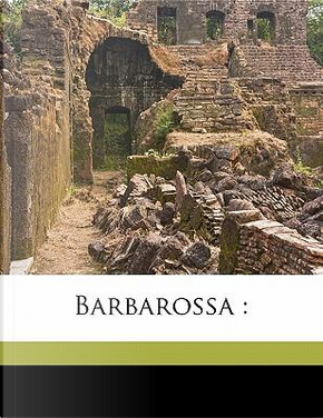 Barbarossa by Franz Kuhn