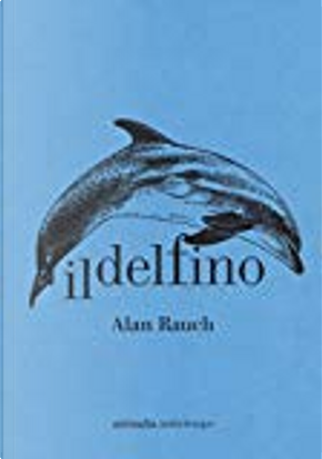 Il delfino by Alan Rauch