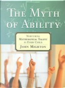 The Myth of Ability by John Mighton