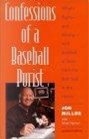 Confessions of a Baseball Purist by Jon Miller, Mark Hyman