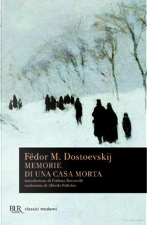 Memorie di una casa morta by Fédor Dostoïevski