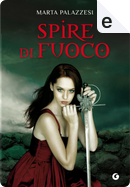 Spire di fuoco by Marta Palazzesi