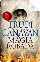 Magia robada by Trudi Canavan