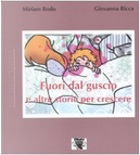 Fuori dal guscio e altre storie per crescere by Giovanna Ricca, Miriam Bodo