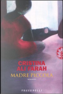 Madre piccola by Ubah Cristina Ali Farah